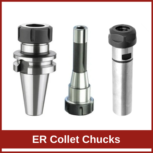 ER Collet Chucks & Holders