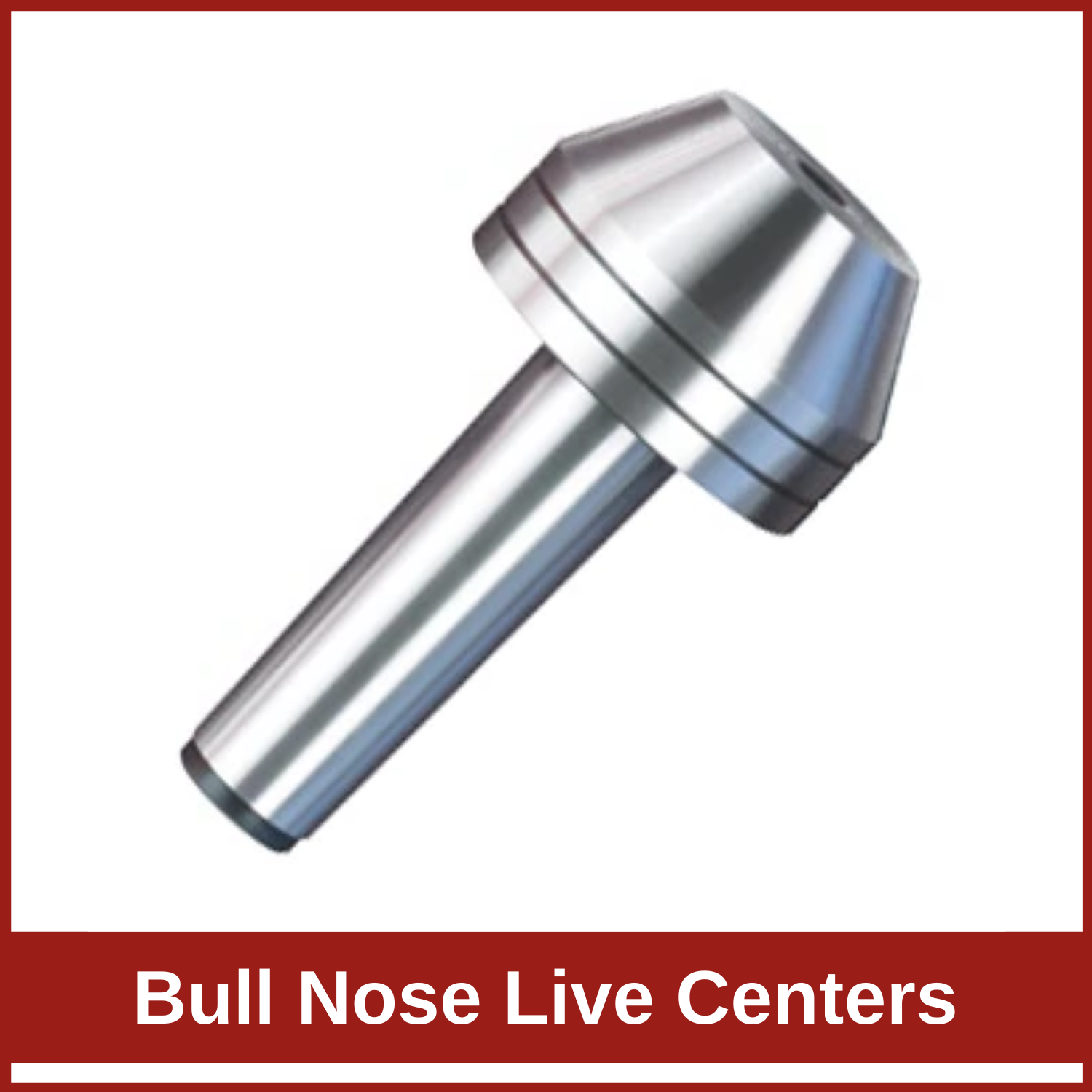 Bull Nose Live Centers